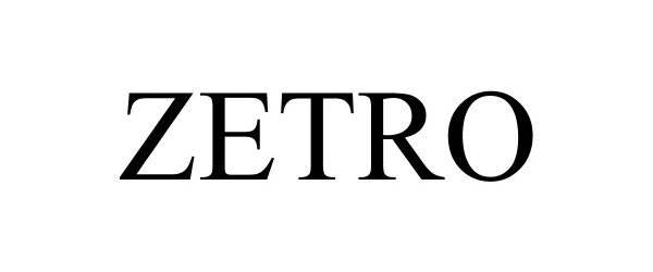 Trademark Logo ZETRO