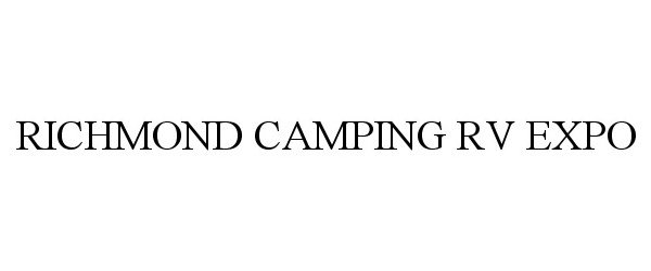 Trademark Logo RICHMOND CAMPING RV EXPO