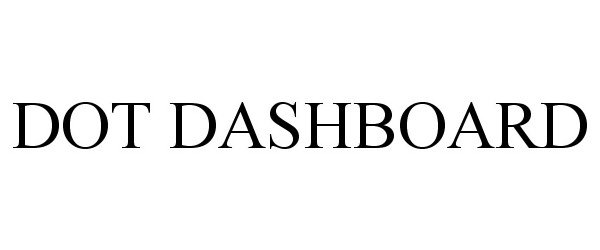 Trademark Logo DOT DASHBOARD