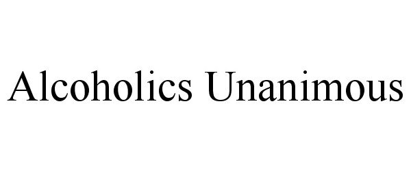 Trademark Logo ALCOHOLICS UNANIMOUS