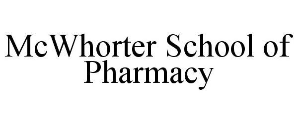  MCWHORTER SCHOOL OF PHARMACY