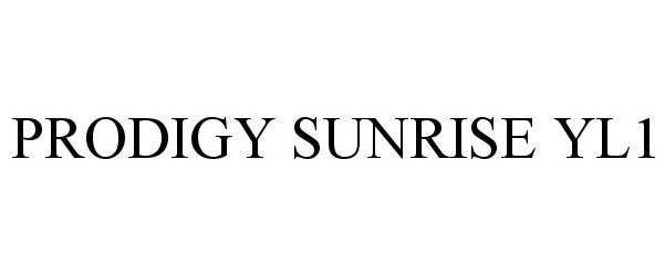 Trademark Logo PRODIGY SUNRISE YL1