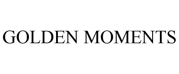 Trademark Logo GOLDEN MOMENTS