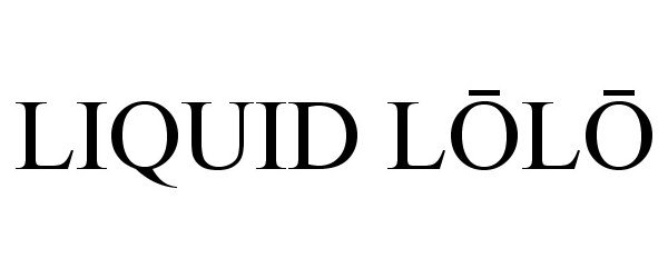 Trademark Logo LIQUID LOLO