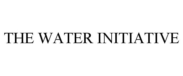 Trademark Logo THE WATER INITIATIVE