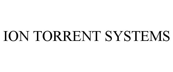 Trademark Logo ION TORRENT SYSTEMS