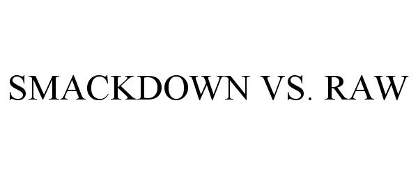 Trademark Logo SMACKDOWN VS. RAW