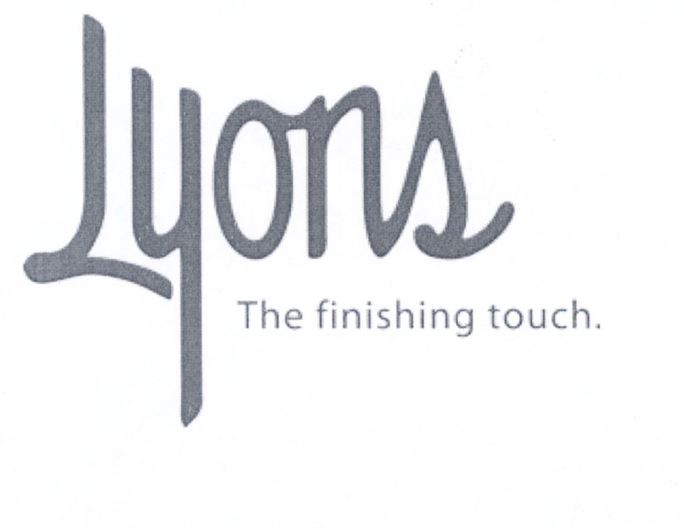 Trademark Logo LYONS THE FINISHING TOUCH &amp; DESIGN