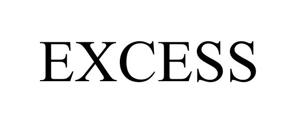 Trademark Logo EXCESS