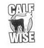 Trademark Logo CALF WISE