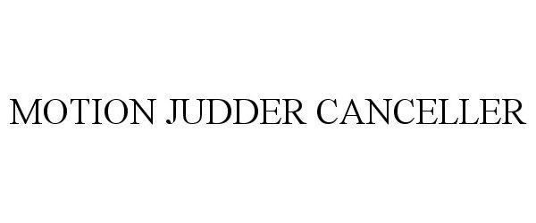  MOTION JUDDER CANCELLER