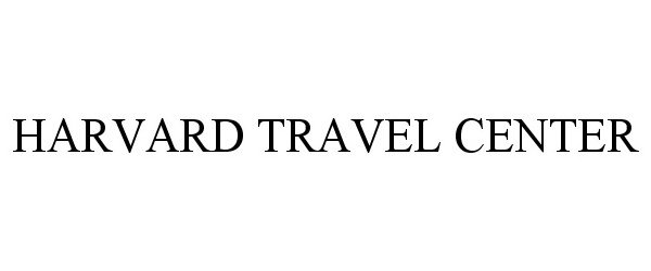 Trademark Logo HARVARD TRAVEL CENTER