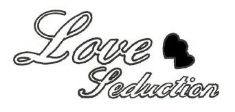 Trademark Logo LOVE SEDUCTION