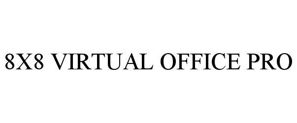  8X8 VIRTUAL OFFICE PRO