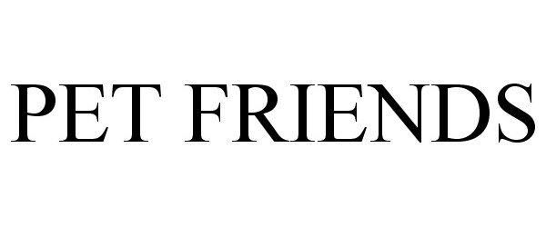 Trademark Logo PET FRIENDS