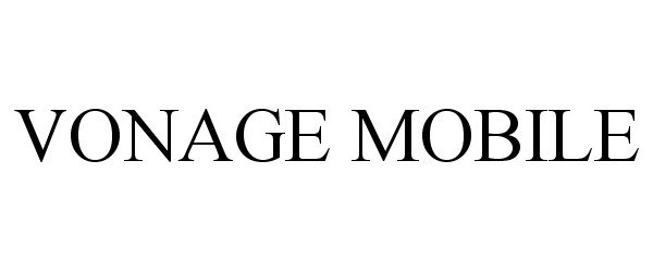 Trademark Logo VONAGE MOBILE