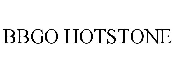 Trademark Logo BBGO HOTSTONE