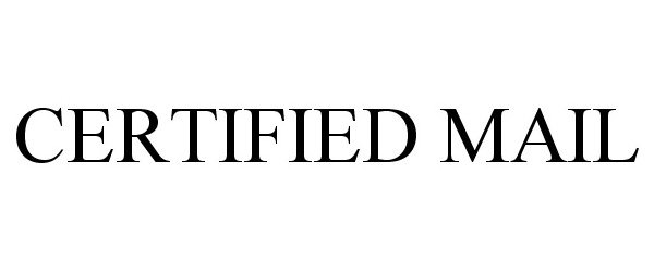 Trademark Logo CERTIFIED MAIL