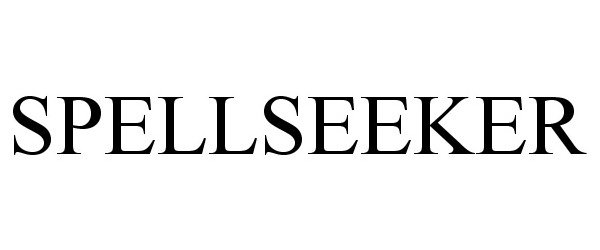 Trademark Logo SPELLSEEKER