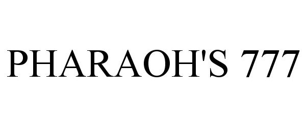 Trademark Logo PHARAOH'S 777