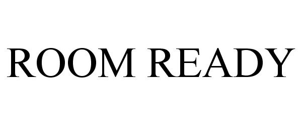 Trademark Logo ROOM READY