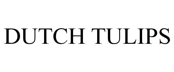 Trademark Logo DUTCH TULIPS
