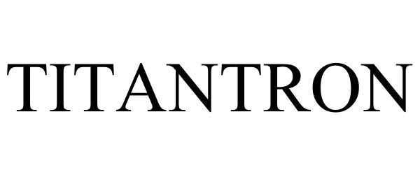 Trademark Logo TITANTRON