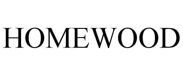 Trademark Logo HOMEWOOD