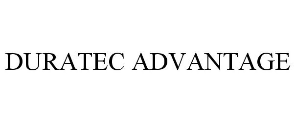  DURATEC ADVANTAGE