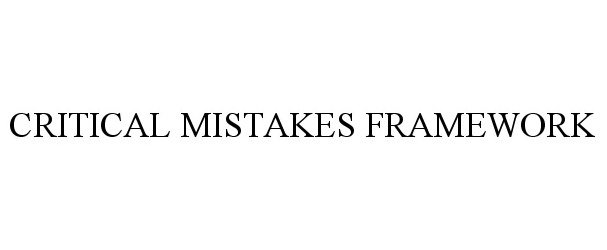  CRITICAL MISTAKES FRAMEWORK