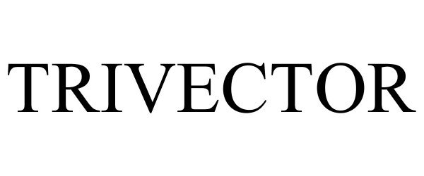 Trademark Logo TRIVECTOR