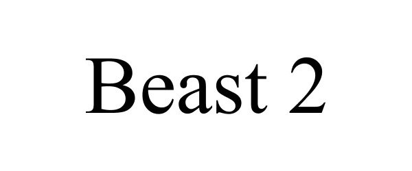 Trademark Logo BEAST 2