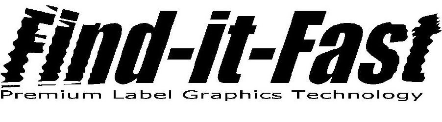 Trademark Logo FIND-IT-FAST PREMIUM LABEL GRAPHICS TECHNOLOGY
