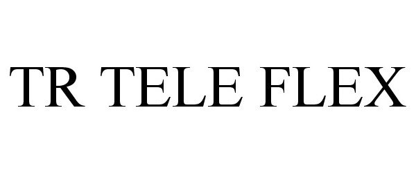  TR TELE FLEX