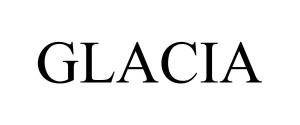 Trademark Logo GLACIA