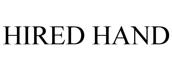 Trademark Logo HIRED HAND