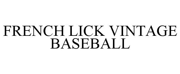 Trademark Logo FRENCH LICK VINTAGE BASEBALL