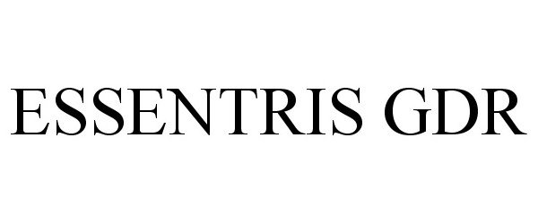 Trademark Logo ESSENTRIS GDR