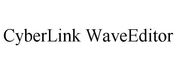 Trademark Logo CYBERLINK WAVEEDITOR