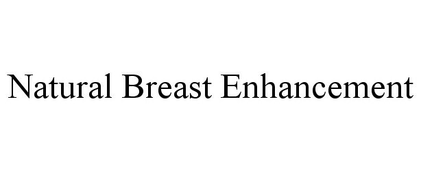 Trademark Logo NATURAL BREAST ENHANCEMENT