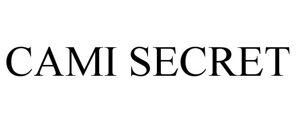 Trademark Logo CAMI SECRET