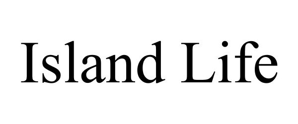 Trademark Logo ISLAND LIFE