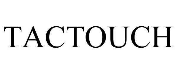 Trademark Logo TACTOUCH