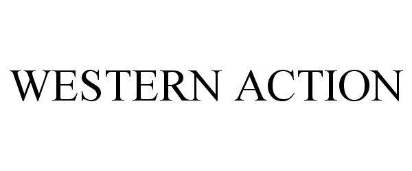 Trademark Logo WESTERN ACTION
