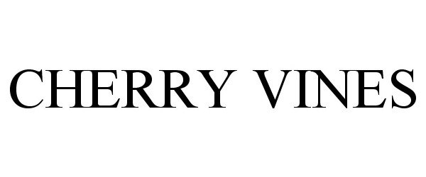 Trademark Logo CHERRY VINES