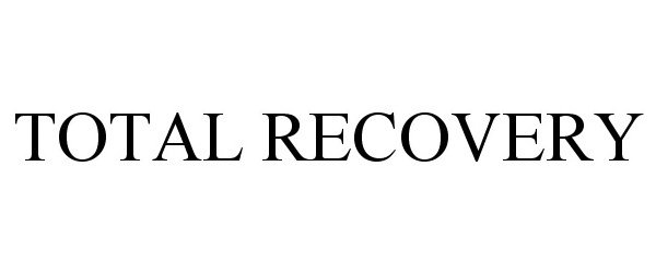  TOTAL RECOVERY