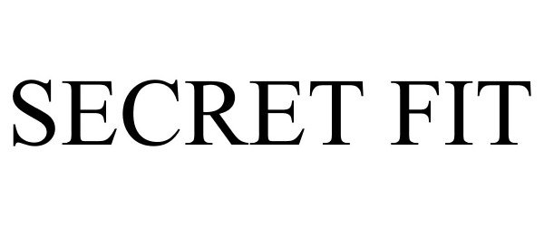 Trademark Logo SECRET FIT