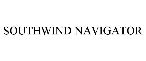 Trademark Logo SOUTHWIND NAVIGATOR