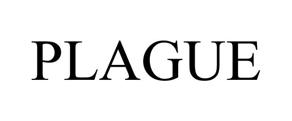 Trademark Logo PLAGUE