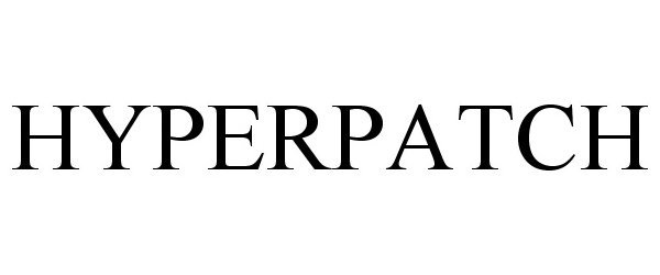 Trademark Logo HYPERPATCH